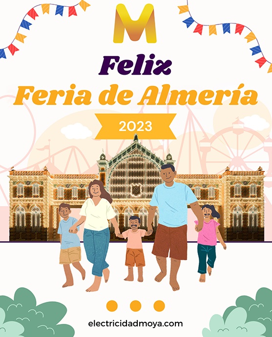 Feliz Feria almería 2023 desde montajes y electricidad moya